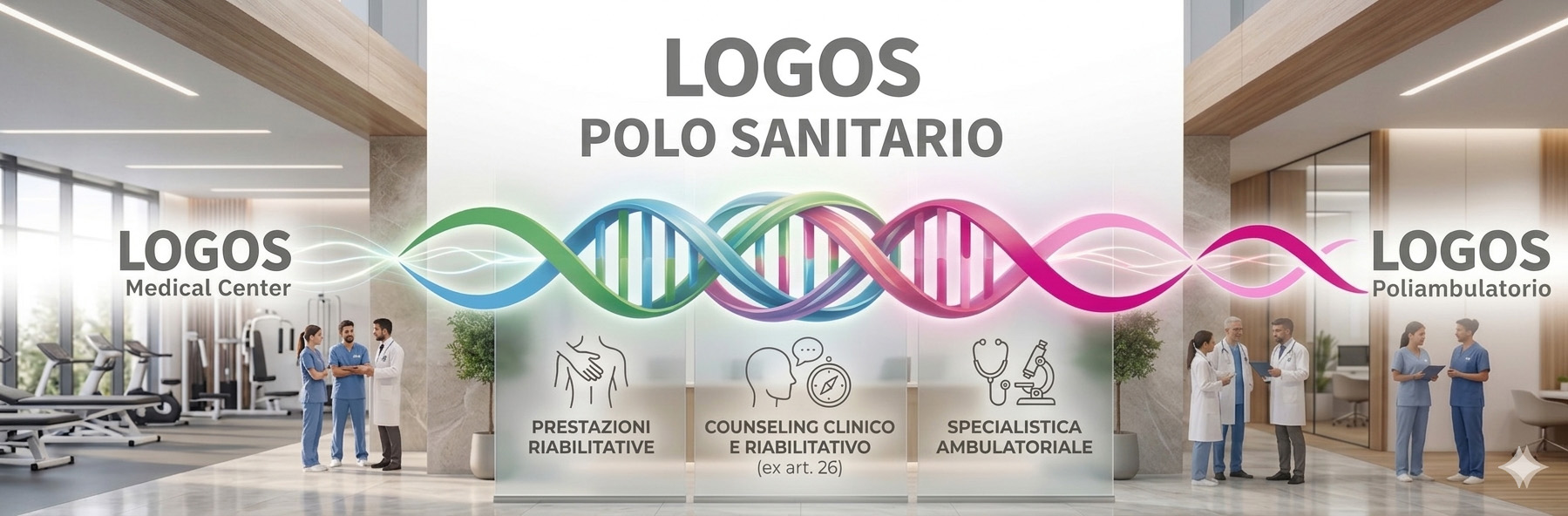 Logos Polo Sanitario — Logos Medical Center e Logos Poliambulatorio uniti sotto un'unica eccellenza medica
